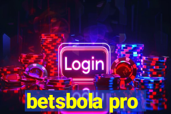 betsbola pro